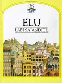 Elu läbi sajandite
