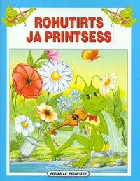 Rohutirts ja printsess