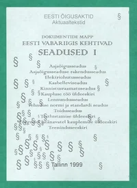 Eesti Vabariigis kehtivad seadused (1.-2. mapp)