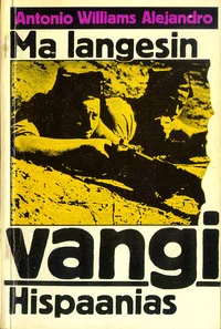 Ma langesin vangi Hispaanias