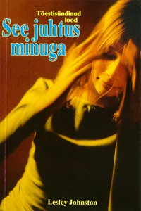 See juhtus minuga