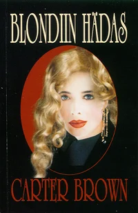 Blondiin hädas