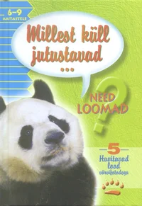 Millest küll jutustavad need loomad. Huvitavad lood värvifotodega