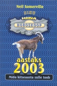Sinu hiina horoskoop aastaks 2003
