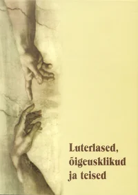Luterlased, õigeusklikud ja teised