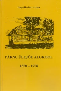Pärnu Ülejõe algkool 1850-1958