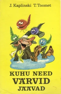 Kuhu need värvid jäävad