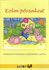 Kolm põrsakest