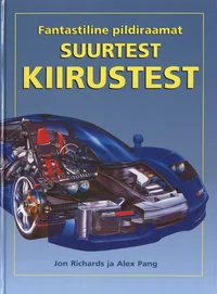 Fantastiline pildiraamat suurtest kiirustest