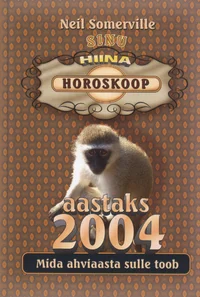 Sinu hiina horoskoop aastaks 2004
