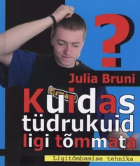 Kuidas tüdrukuid ligi tõmmata