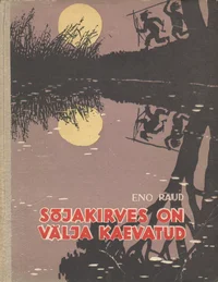 Sõjakirves on välja kaevatud