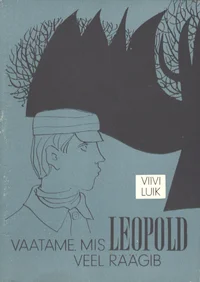 Vaatame, mis Leopold veel räägib