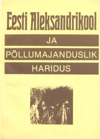 Eesti Aleksandrikool ja põllumajanduslik haridus