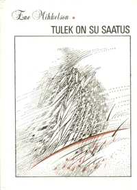Tulek on su saatus