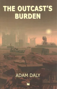 The Outcast's Burden