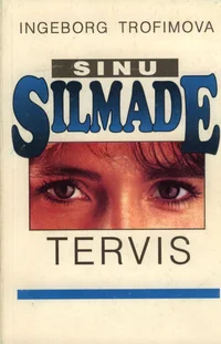 Sinu silmade tervis