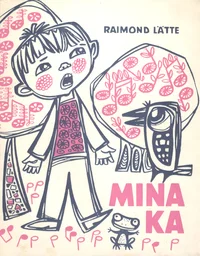 Mina ka!