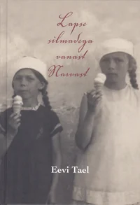 Lapse silmadega vanast Narvast