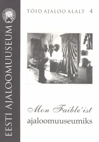 Mon Faible'ist ajaloomuuseumiks