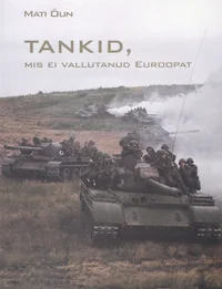 Tankid, mis ei vallutanud Euroopat