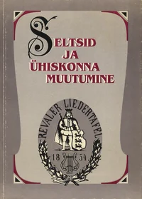 Seltsid ja ühiskonna muutumine