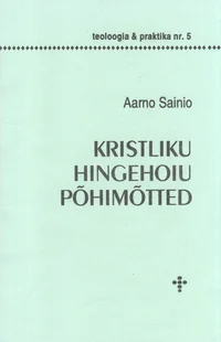 Kristliku hingehoiu põhimõtted