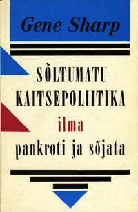 Sõltumatu kaitsepoliitika ilma pankroti ja sõjata