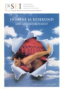 Inimene ja keskkond. Man and environment