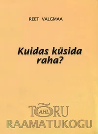 Kuidas küsida raha?