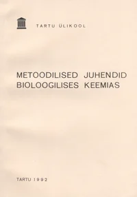 Metoodilised juhendid bioloogilises keemias 