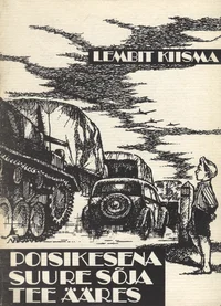 Poisikesena suure sõjatee ääres