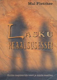Lasku reaalsusesse!