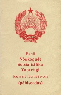 Eesti Nõukogude Sotsialistliku Vabariigi konstitutsioon (põhiseadus)