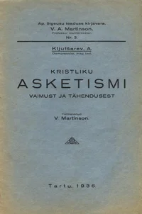 Kristliku asketismi vaimust ja tähendusest