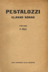 Pestalozzi elavad sõnad