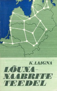 Lõunanaabrite teedel