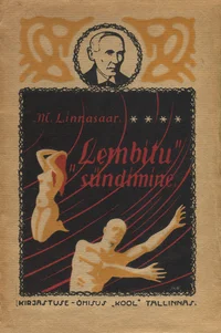 «Lembitu» sündimine