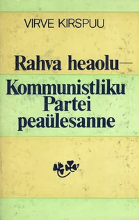 Rahva heaolu - Kommunistliku Partei peaülesanne
