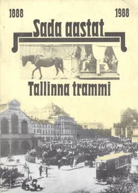 Sada aastat Tallinna trammi