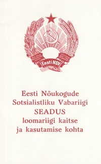Eesti Nõukogude Sotsialistliku Vabariigi seadus loomariigi kaitse ja kasutamise kohta