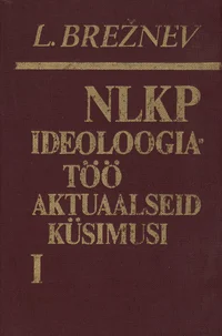 NLKP ideoloogiatöö aktuaalseid küsimusi