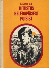 Jutustus heledapäisest poisist