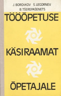 Tööõpetuse käsiraamat õpetajale