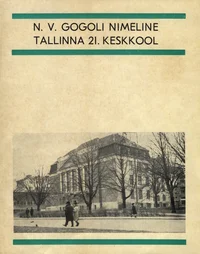 N. V. Gogoli nimeline Tallinna 21. Keskkool