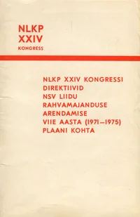 NLKP XXIV kongressi direktiivid NSV Liidu rahvamajanduse arendamise viie aasta (1971-1975) plaani kohta