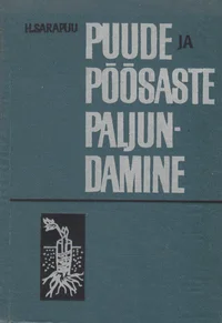 Puude ja põõsaste paljundamine