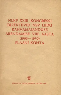 NLKP XXIII kongressi direktiivid NSV Liidu rahvamajanduse arendamise viie aasta (1966-1970) plaani kohta