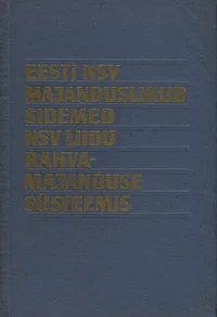 Eesti NSV majanduslikud sidemed NSV Liidu rahvamajanduse süsteemis