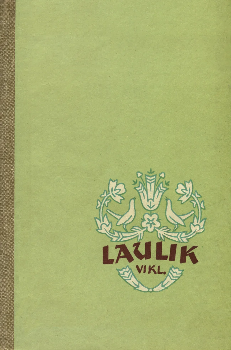Laulik VI - Riho Päts (Eesti Riiklik Kirjastus, 1958). Helerohelise linase tekstuuriga köide, mille keskel on elegantne Art Nouveau stiilis kaunistus kahe tuvi ja taimemotiividega.